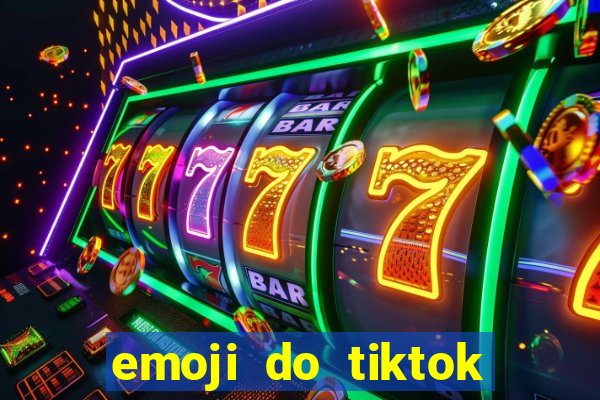 emoji do tiktok para copiar